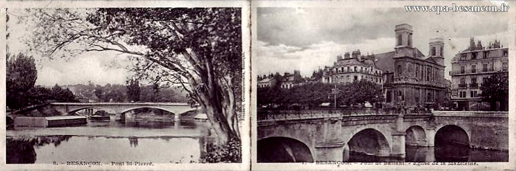 8. - BESANÇON. - Pont St-Pierre & 7. - BESANÇON. - Pont de Battant - Eglise de la Madeleine.